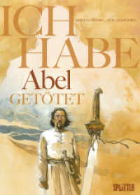 Ich habe Abel getötet Bd.1 (Ich habe Abel getötet Bd.1) （1., Auflage. 2017. 64 S. farb. Comics. Beil.: exklusiver Druck. 32 cm）