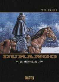 Durango Gesamtausgabe Bd.3 : (Band 7 - 9) (Durango Gesamtausgabe .3) （1., Aufl. 2017. 148 S. durchgehend farbiges Comicalbum. 32 cm）
