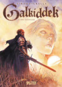 Galkiddek. Band 1 : Die Gefangene (Galkiddek 1) （1., Auflage. 2017. 48 S. farb. Comics. 32 cm）