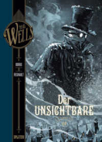 H.G. Wells - Der Unsichtbare Tl.1 (H. G. Wells .5) （1., Aufl. 2018. 56 S. durchgehend farbiges Comicalbum. 32 cm）