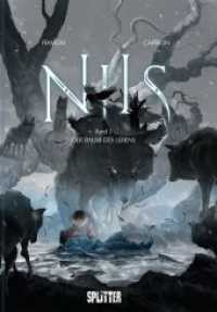Nils - Der Baum des Lebens (Nils .3) （1. Aufl. 2019. 64 S. farb. Comics. 32.3 cm）