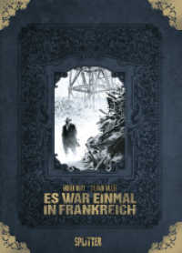Es war einmal in Frankreich Gesamtausgabe (limitierte Sonderedition) (Splitter Geburtstagsedition 15) （1. Aufl. 2021. 416 S. komplett farbiges Comicalbum. 32 cm）
