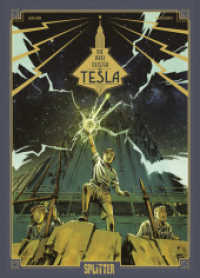 Die drei Geister von Tesla Bd.3 : Die Erben des Strahls (Die drei Geister von Tesla 3) （1. Aufl. 2022. 48 S. komplett farbiges Comicalbum. 32.3 cm）
