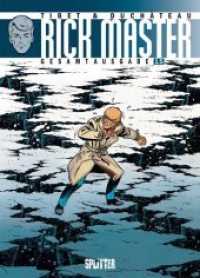 Rick Master Gesamtausgabe. Bd.15 Bd.15 (Rick Master Gesamtausgabe .15) （2019. 160 S. Comicalbum, durchgehend farbig. 325 mm）