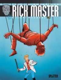 Rick Master Gesamtausgabe Bd.19 (Rick Master Gesamtausgabe 19) （1. Aufl. 2020. 160 S. komplett farbiges Comicalbum. 32.3 cm）