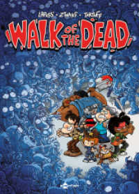 Walk of the dead （1., Auflage. 2016. 96 S. Farb. Comics. 29.5 cm）