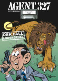 Agent 327 - Der Fall Löwengrube (Agent 327 4) （1. Aufl. 2020. 48 S. komplett farbiges Comicalbum. 29.5 cm）