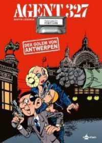 Agent 327 - Der Golem von Antwerpen (Agent 327 15) （1. Aufl. 2020. 48 S. komplett farbiges Comicalbum. 29.5 cm）