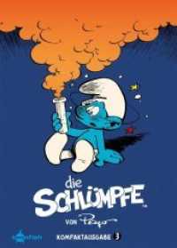 Die Schlümpfe Kompaktausgabe. Bd.3 Bd.3 (Die Schlümpfe (Kompaktausgabe) 3) （2018. 232 S. durchgehend farbiger Comic. 298 mm）