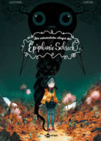 Die entsetzliche Angst der Epiphanie Schreck (Die entsetzliche Angst der Epiphanie Schreck 1) （1., Auflage. 2018. 96 S. Comic, durchgehend farbig. 295 mm）