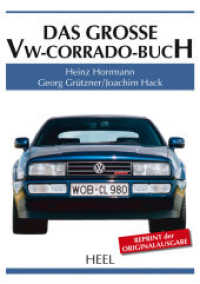 Das große VW-Corrado-Buch (Große Reihe) （Repr. d. Originalausg. 2015. 184 S. m. 250 Abb. 340 mm）