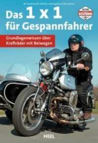Das 1 x 1 für Gespannfahrer : Grundlagenwissen über Krafträder mit Beiwagen (Edition Gespanne) （2017. 160 S. 340 mm）