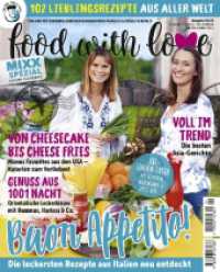 MIXX: Food with Love : 102 Lieblingsrezepte aus aller Welt (MIXX, Sonderheft) （2019. 146 S. zahlreiche Farbfotos. 260 mm）