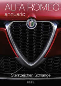 Alfa Romeo annuario : Das offizielle Alfa Romeo Jahrbuch 2018 （2019. 144 S. zahlreiche Abbildungen. 302 mm）