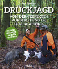 Dr&uuml;ckjagd : Von der perfekten Vorbereitung bis zum Jagdk&ouml;nig （2021. 160 S. zahlreiche Farbfotos. 225 mm）