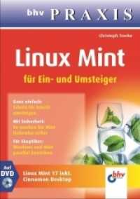 Linux Mint， m. DVD-ROM : Für Ein- und Umsteiger. Auf DVD: Linux Mint 1