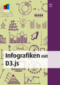 Infografiken mit D3js : Praxiseinstieg in die Datenvisualisierung (mitp Professional)