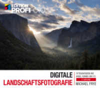 Digitale Landschaftsfotografie : Fotografieren wie Ansel Adams und Co. (mitp Edition ProfiFoto) （2. Aufl. 2016. 176 S. 23.5 cm）
