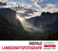 Digitale Landschaftsfotografie : Fotografieren wie Ansel Adams und Co. (mitp Edition ProfiFoto) （2. Aufl. 2016. 176 S. 235 mm）