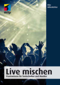 Live mischen : Praxiswissen für Tontechniker und Musiker (mitp Professional)