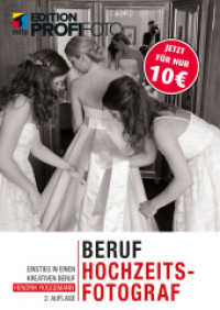 Beruf Hochzeitsfotograf : Einstieg in einen kreativen Beruf (mitp Edition ProfiFoto)