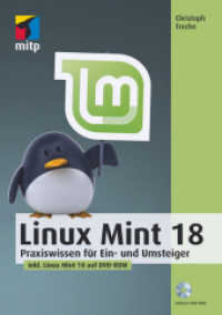 Linux Mint 18， m. DVD-ROM : Praxiswissen für Ein- und Umsteiger. Auf DVD-ROM: Linux Mint 18 (mitp Anwendungen)