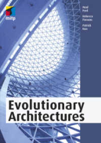 Evolutionary Architectures : Softwarearchitekturen entwickeln， die konstanten Wandel unterstützen (mitp Professional)