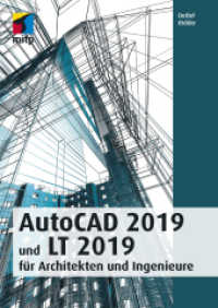 AutoCAD 2019 und LT 2019 für Architekten und Ingenieure (mitp Professional) （2018. 2018. 824 S. 240 mm）