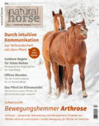 Natural Horse 42 : Bewegungshemmer Arthrose （2022. 80 S. 110 Abb. 26 cm）