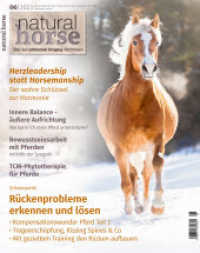 Natural Horse 48 : Rückenprobleme bei Pferden erkennen und lösen （2023. 80 S. 110 Abb. 26 cm）