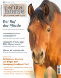 Natural Horse 49 : Dehnen, Strecken, Biegen in der Pferdeausbildung （2024. 80 S. 90 Abb. 26 cm）