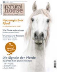 Natural Horse 50 : Die Signale der Pferde （2024. 96 S. 110 Abb. 26 cm）