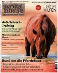 Natural Horse 51 - Rund um die Pferdehaut （2024. 96 S. 110 Abb. 26 cm）