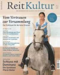 ReitKultur 7 : Vom Vertrauen zur Versammlung (ReitKultur 7) （2019. 96 S. 120 Abb. 26 cm）