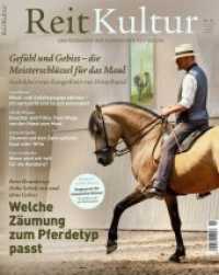 ReitKultur Nr.10 : Gefühl und Gebiss - die Meisterschlüssel für das Pferdemaul (ReitKultur 10) （2020. 96 S. 98 Abb. 26 cm）
