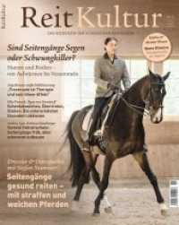 ReitKultur 11 : Sind Seitengänge Segen oder Schwungkiller （2020. 96 S. 90 Abb. 26 cm）