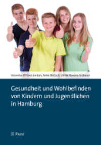 Gesundheit und Wohlbefinden von Kindern und Jugendlichen in Hamburg （164 S. 21 cm）