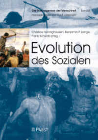 Evolution des Sozialen (Die Psychogenese der Menschheit Bd.3) （2016. 260 S. 24 cm）