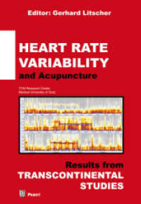 Heart Rate Variability and Acupuncture : Results from Transcontinental Studies （2016. 252 S. 24 cm）