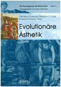 Evolutionäre Ästhetik (Die Psychogenese der Menschheit .5) （2017. 252 S. 24 cm）