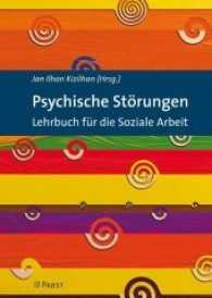 Psychische Störungen : Lehrbuch für die Soziale Arbeit （3. Aufl. 2019. 293 S. 24 cm）