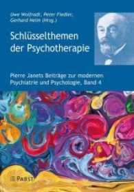 Schlüsselthemen der Psychotherapie (Pierre Janets Beiträge zur modernen Psychiatrie und Psychologie .4) （2017. 132 S. 21 cm）