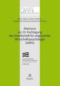Abstracts zur 23. Fachtagung der Gesellschaft für angewandte Wirtschaftspsychologie (GWPs) （2019. 236 S. 21 cm）