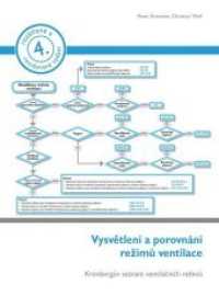 Vysvetlení a porovnání rezimu ventilace : Kronberguv seznam ventilacních rezimu （4., überarb. Aufl. 2019. 80 S. 14.8 cm）