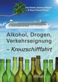 Alkohol, Drogen, Verkehrseignung - Kreuzschifffahrt （2019. 140 S. 21 cm）