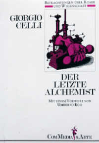 Der letzte Alchemist : Betrachtungen &uuml;ber Komik und Wissenschaft （1986. 216 S. 18 cm）