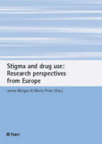 Stigma and drug use: Research perspectives from Europe （2024. 132 S. 21 cm）