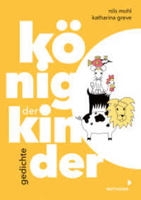 König der Kinder : Gedichte (Lyrik Nils Mohl 1) （2020. 64 S. 60 Farbabb. 213 mm）