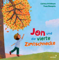 Jon und die vierte Zimtschnecke : Kinder auf ein Geschwisterchen vorbereiten: Eine Umarmung in Bilderbuch-Form ab 3 Jahren - über neue Babys, Eifersucht unter Geschwistern und die Veränderung einer Familientradition （2022. 32 S. Farbabb. 253 mm）