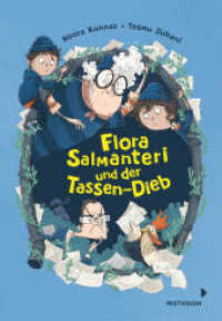 Flora Salmanteri und der Tassen-Dieb Band 2 : Fröhlich finnisches Ferienabenteuer - Lustige Detektivgeschichte und Gute-Laune-Garantie mit der coolen Oma Flora (Flora Salmanteri 2) （2022. 164 S. 210 mm）